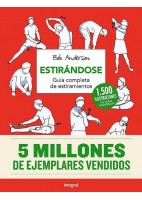 ESTIRANDOSE. GUIA COMPLETA DE ESTIRAMIENTOS