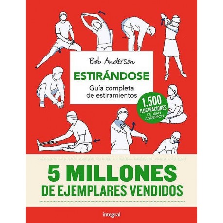 ESTIRANDOSE. GUIA COMPLETA DE ESTIRAMIENTOS