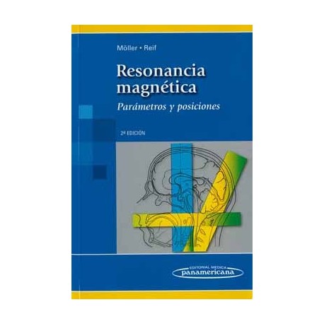 RESONANCIA MAGNETICA. PARAMETROS Y POSICIONES