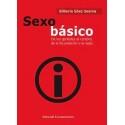 SEXO BASICO. DE LOS GENITALES AL CEREBRO, DE LA FECUNADCION A LA VEJEZ