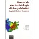 MANUAL DE ELECTROFISIOLOGIA CLINICA Y ABLACION