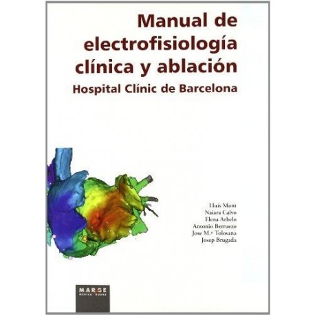 MANUAL DE ELECTROFISIOLOGIA CLINICA Y ABLACION