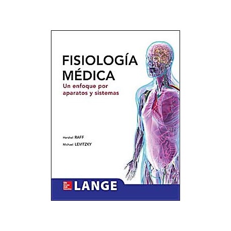 FISIOLOGIA MEDICA. UN ENFOQUE POR APARATOS Y SISTEMAS