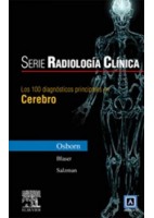 SERIE RADIOLOGIA CLINICA: 100 DIAGNOSTICOS PRINCIPALES EN CEREBRO