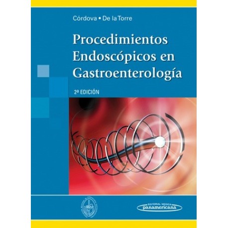 PROCEDIMIENTOS ENDOSCOPICOS EN GASTROENTEROLOGIA