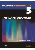 NUEVAS TENDENCIAS. VOLUMEN 5. IMPLANTODONCIA