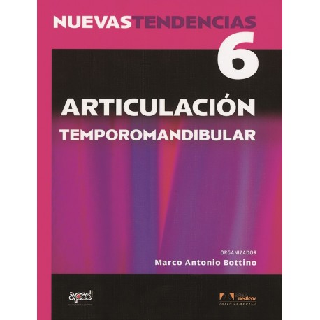 NUEVAS TENDENCIAS. VOLUMEN 6. ARTICULACION TEMPOROMANDIBULAR