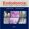 ENDODONCIA. CONCEPTOS BIOLOGICOS Y RECURSOS TECNOLOGICOS