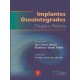 IMPLANTES OSTEOINTEGRADOS. CIRUGIA Y PROTESIS