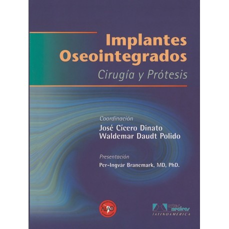 IMPLANTES OSTEOINTEGRADOS. CIRUGIA Y PROTESIS