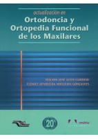 ACTUALIZACION EN ORTODONCIA Y ORTOPEDIA FUNCIONAL DE LOS MAXILARES