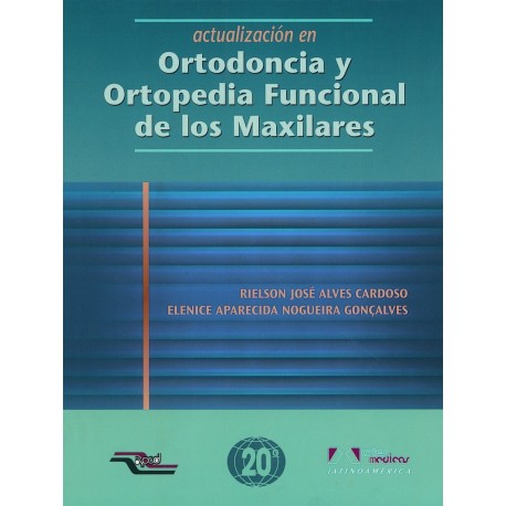 ACTUALIZACION EN ORTODONCIA Y ORTOPEDIA FUNCIONAL DE LOS MAXILARES