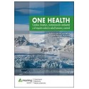 ONE HEALTH. CAMBIO CLIMATICO, CONTAMINACION AMBIENTAL Y EL IMPACTO SOBRE LA SALUD HUMANA Y ANIMAL