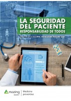 LA SEGURIDAD DEL PACIENTE. RESPONSABILIDAD DE TODOS