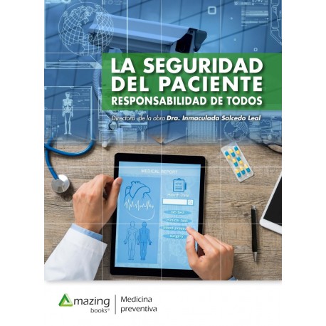 LA SEGURIDAD DEL PACIENTE. RESPONSABILIDAD DE TODOS