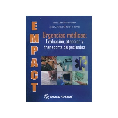 EMPACT, URGENCIAS MEDICAS: EVALUACION, ATENCION Y TRANSPORTE DE PACIENTES