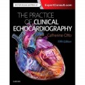 PRACTICE OF CLINICAL ECHOCARDIOGRAPHY (ONLINE AND PRINT)
