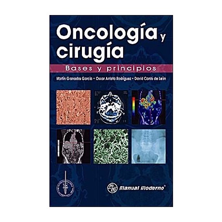 ONCOLOGIA Y CIRUGIA. BASES Y PRINCIPIOS