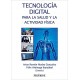 TECNOLOGIA DIGITAL PARA LA SALUD Y LA ACTIVIDAD FISICA