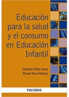 EDUCACION PARA LA SALUD Y EL CONSUMO EN EDUCACION INFANTIL