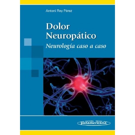 DOLOR NEUROPATICO. NEUROLOGIA CASO A CASO