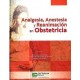 ANALGESIA ANESTESIA Y REANIMACION EN OBSTETRICIA