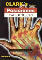 CLARK'S POSICIONES RADIOLOGICAS. MANUAL