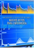 ENTENDIENDO LA VENTILACION MECANICA. NUEVOS RETOS PARA ENFERMERIA