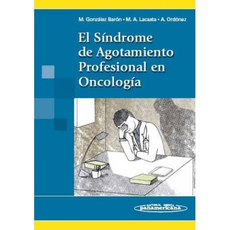 EL SINDROME DE AGOTAMIENTO PROFESIONAL EN ONCOLOGIA
