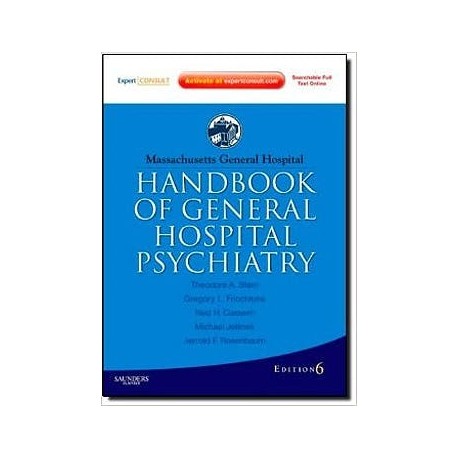 MASSACHUSETTS GENERAL HOSPITAL HANDBOOK OF GENERAL PSYCHIATRY