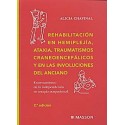 REHABILITACION EN HEMIPLEJIA, ATAXIA, TRAUMATISMOS CRANEOENCEFALICOS Y EN LAS INVOLUCIONES DEL ANCIANO.