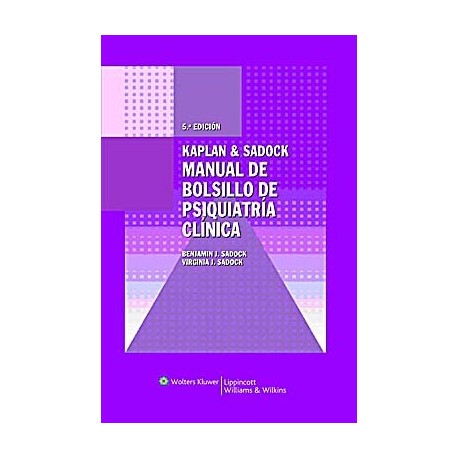 KAPLAN & SADOCK MANUAL DE BOLSILLO DE PSIQUIATRIA CLINICA