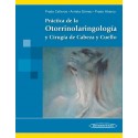 PRACTICA DE LA OTORRINOLARINGOLOGIA Y CIRUGIA DE CABEZA Y CUELLO