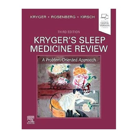 KRYGER.S SLEEP MEDICINE REVIEW. A PROBLEM-ORIENTED APPROACH (ONLINE AND PRINT)