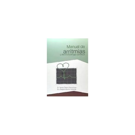 MANUAL DE ARRITMIAS Y ELECTROFISIOLOGIA CARDIACA