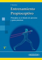 ENTRENAMIENTO PROPIOCEPTVO. PRINCIPIOS EN EL DISEÑO DE EJERCICIOS Y GUIAS PRACTICAS