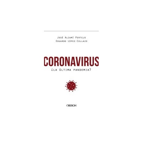 CORONAVIRUS ¿LA ULTIMA PANDEMIA?