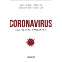 CORONAVIRUS ¿LA ULTIMA PANDEMIA?