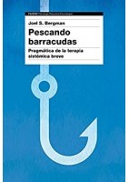 PESCANDO BARRACUDAS. PRAGMATICA DE LA TERAPIA SISTEMICA BREVE