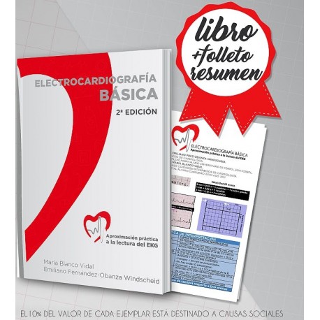 ELECTROCARDIOGRAFIA BASICA. APROXIMACION PRACTICA A LA LECTURA DEL EKG + CUADERNILLO