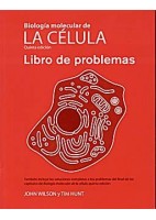 BIOLOGIA MOLECULAR DE LA CELULA. LIBRO DE PROBLEMAS