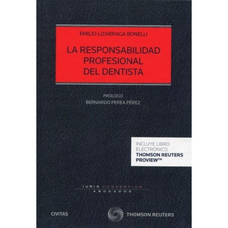 LA RESPONSABILIDAD PROFESIONAL DEL DENTISTA (INCLUYE LIBRO ELECTRONICO)