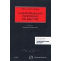 LA RESPONSABILIDAD PROFESIONAL DEL DENTISTA (INCLUYE LIBRO ELECTRONICO)