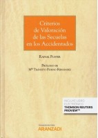 CRITERIOS DE VALORACION DE LAS SECUELAS EN LOS ACCIDENTADOS (DUO PAPEL Y EBOOK)