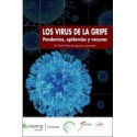 LOS VIRUS DE LA GRIPE. PANDEMIAS, EPIDEMIAS Y VACUNAS