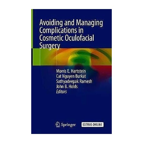 ADVOIDING AND MANAGING COMPLICATIONS IN COSMETIC OCULOFACIAL SURGERY