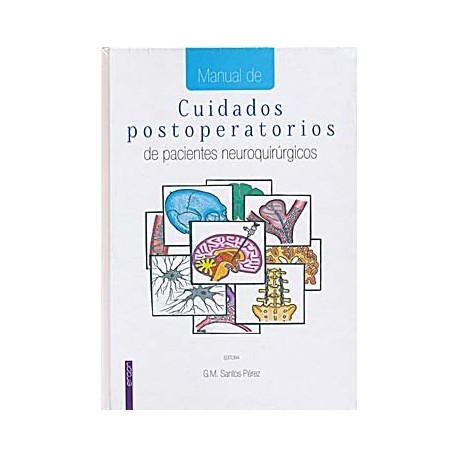 MANUAL DE CUIDADOS POSTOPERATORIOS DE PACIENTES NEUROQUIRURGICOS