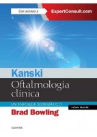 KANSKI OFTALMOLOGIA CLINICA. UN ENFOQUE SISTEMATICO